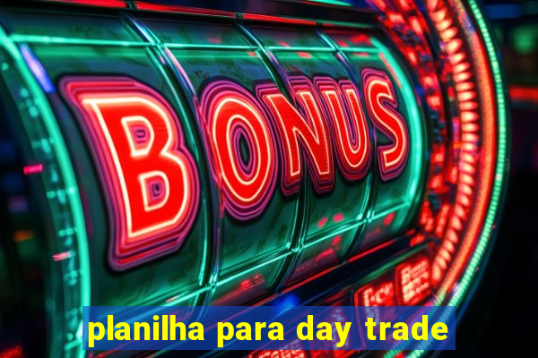 planilha para day trade